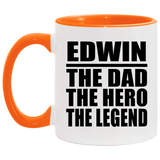 Edwin The Dad The Hero The Legend - 11oz Accent Mug Orange