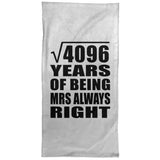 64th Anniversary Square Root of 4096 Years Mrs Always Right - Hand Towel