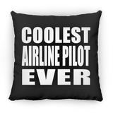 Coolest Airline Pilot Ever - Throw Pillow Black