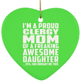 Proud Clergy Mom Of Awesome Daughter - Heart Ornament