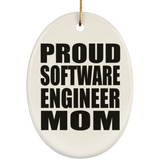 Proud Software Engineer Mom - Oval Ornament
