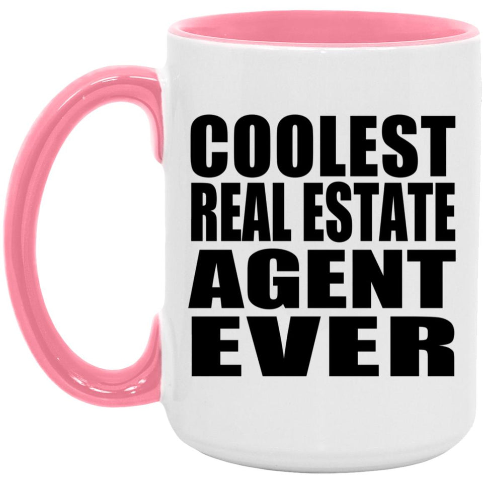 Coolest Real Estate Agent Ever - 15oz Accent Mug Pink