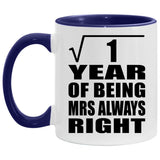 1st Anniversary Square Root Of 1 Year Mrs Always Right - 11oz Accent Mug Purple