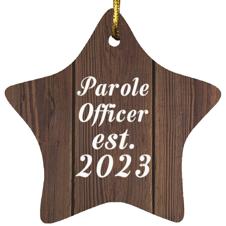 Parole Officer Established Est. 2023 - Star Ornament D