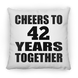 42nd Anniversary Cheers To 42 Years Together - Throw Pillow