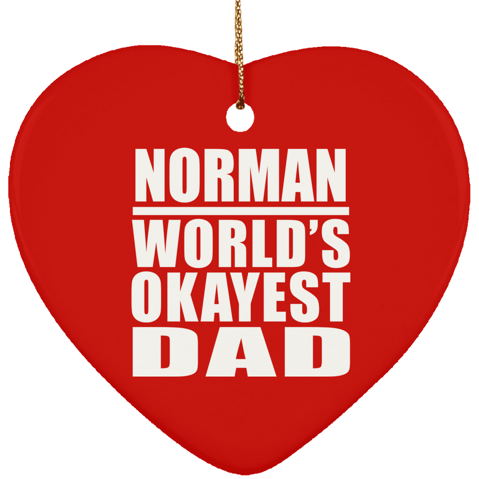 Norman World's Okayest Dad - Heart Ornament