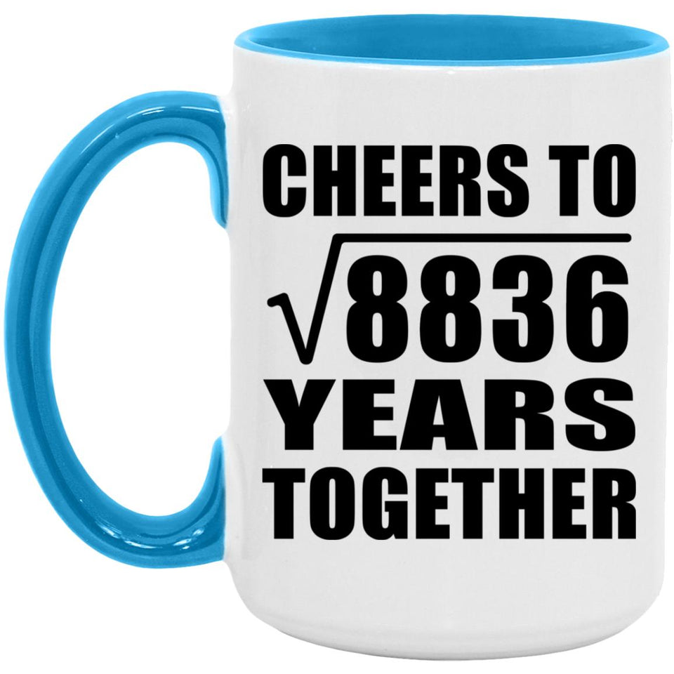 94th Anniversary Cheers To Square Root of 8836 Years Together - 15oz Accent Mug Blue