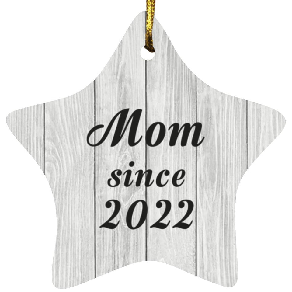 Mom Since 2022 - Star Ornament F