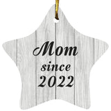 Mom Since 2022 - Star Ornament F