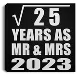 5th Anniversary Square Root of 25 Years As Mr & Mrs 2023 - Canvas Square