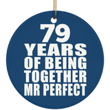 79th Anniversary 79 Years Of Being Mr Perfect - Circle Ornament