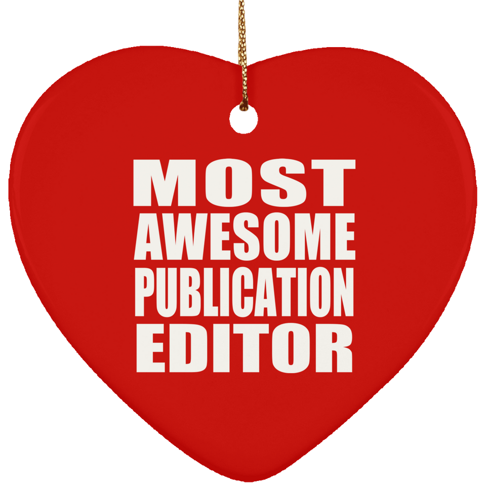 Most Awesome Publication Editor - Heart Ornament