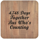13rd Anniversary 4,748 Days Together Who's Counting - Drink Coaster C