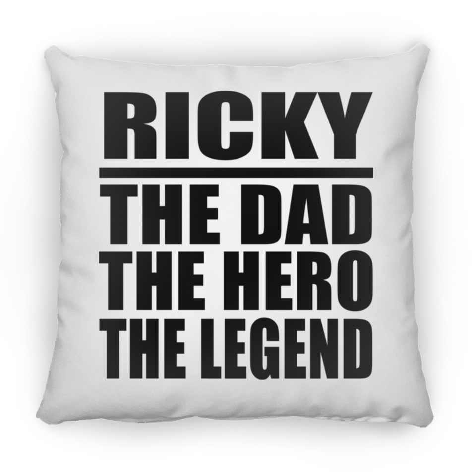 Ricky The Dad The Hero The Legend - Throw Pillow