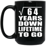 8th Anniversary Square Root of 64 Years Lifetime To Go - 15oz Coffee Mug Black