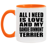 All I Need Is Love And My Dandie Dinmont Terrier - 11oz Accent Mug Orange