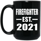 Firefighter Established EST. 2021 - 15oz Coffee Mug Black