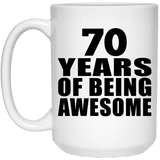 70th Birthday 70 Years Of Being Awesome - 15 Oz Coffee Mug