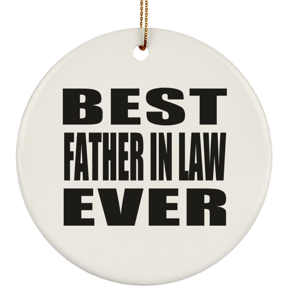 Best Father In Law Ever - Circle Ornament