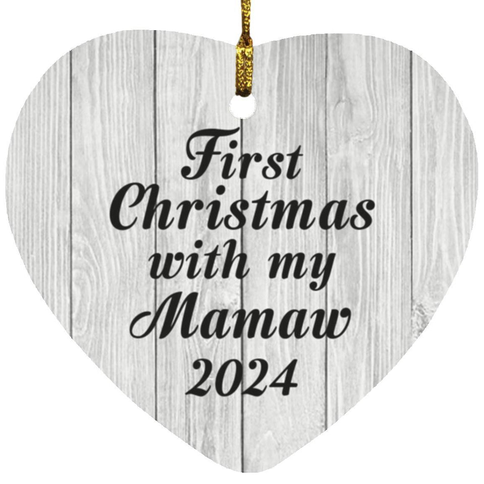 First Christmas With My Mamaw 2024 - Heart Ornament F