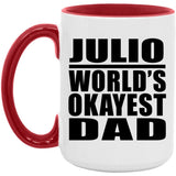 Julio World's Okayest Dad - 15oz Accent Mug Red