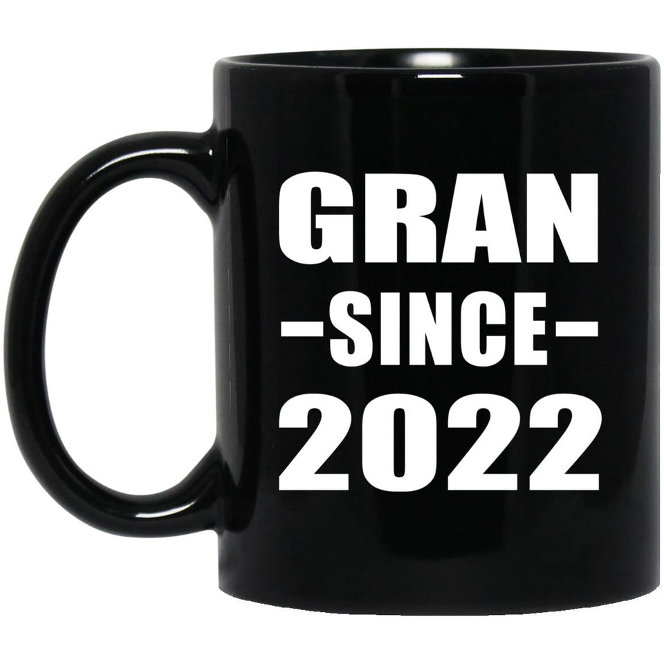 Gran Since 2022 - 11oz Coffee Mug Black