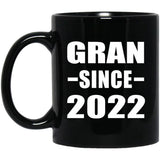 Gran Since 2022 - 11oz Coffee Mug Black