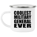 Coolest Military General Ever - 12oz Camping Mug