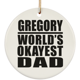 Gregory World's Okayest Dad - Circle Ornament