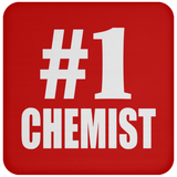 Number One #1 Chemist - Drink Coaster