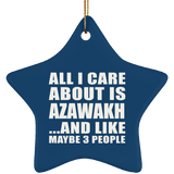 All I Care About Is Azawakh - Star Ornament