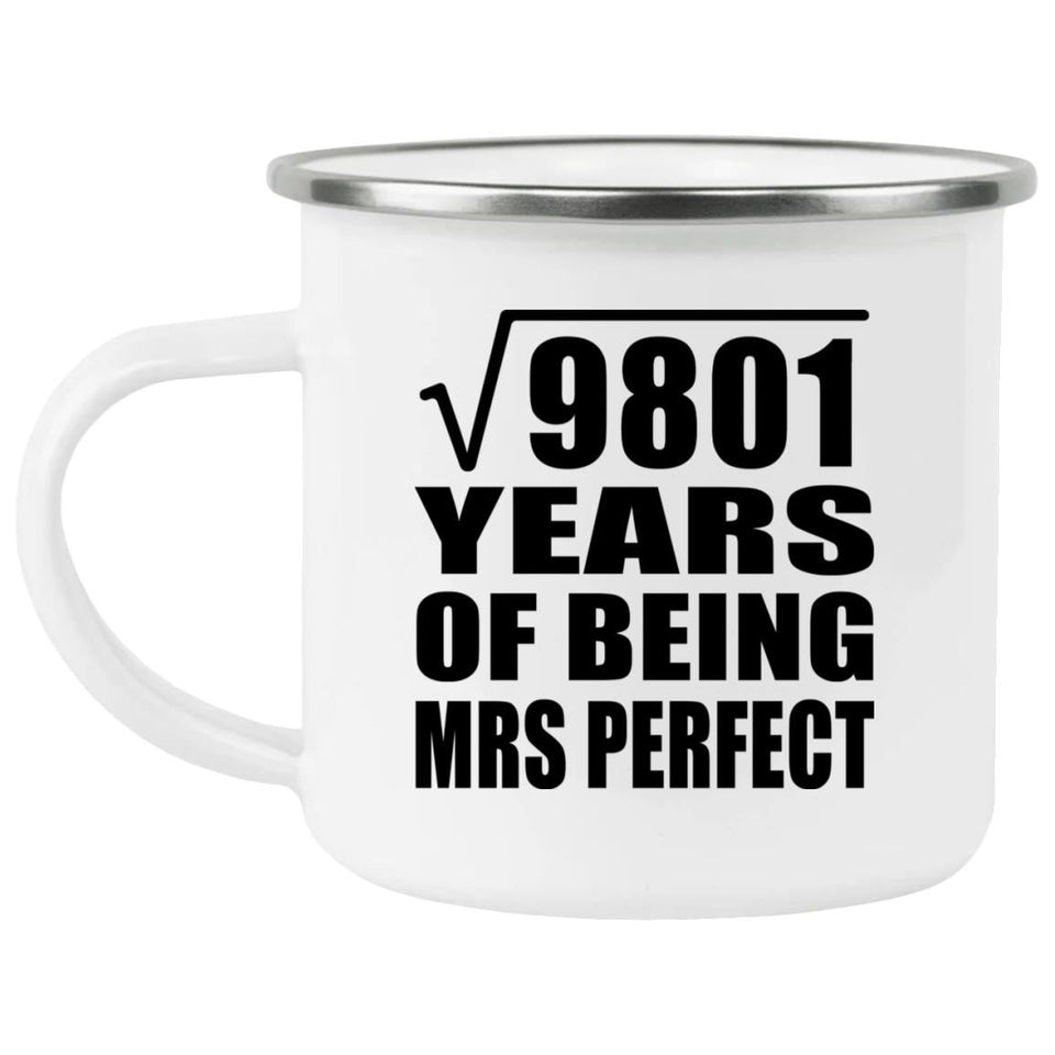 99th Anniversary Square Root of 9801 Years of Mrs Perfect - 12oz Camping Mug