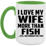 I Love My Wife More Than Fish - 15oz Accent Mug Green