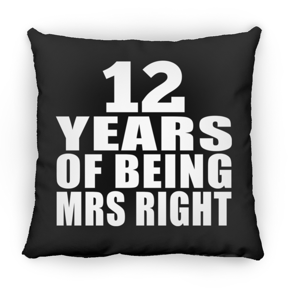 12th Anniversary 12 Years Of Being Mrs Right - Throw Pillow Black