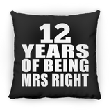 12th Anniversary 12 Years Of Being Mrs Right - Throw Pillow Black
