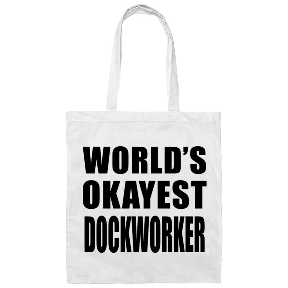 World's Okayest Dockworker - Tote Bag White