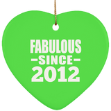 12th Birthday Fabulous Since 2012 - Heart Ornament