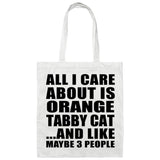 All I Care About Is Orange Tabby Cat - Tote Bag White