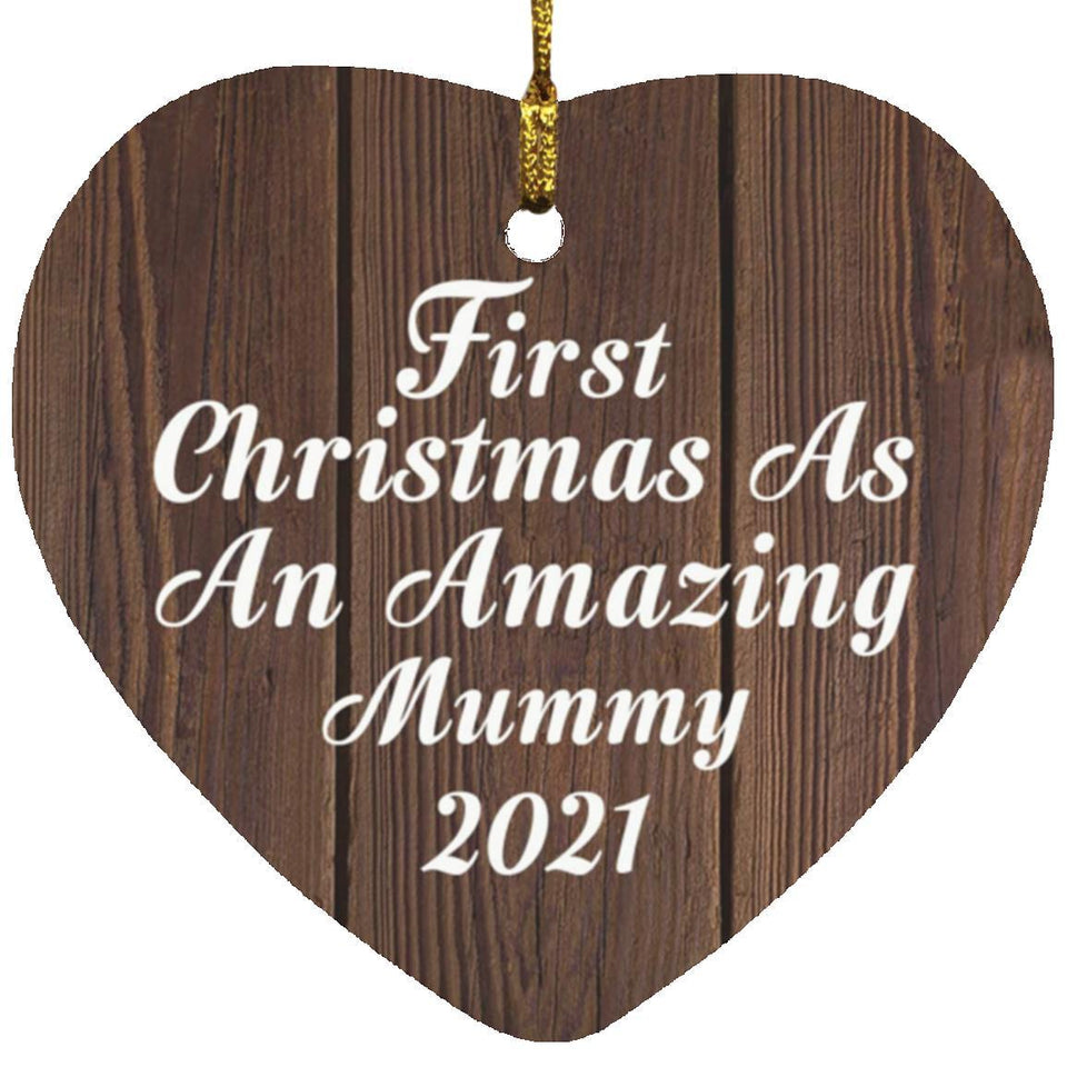 First Christmas As An Amazing Mummy 2021 - Heart Ornament D