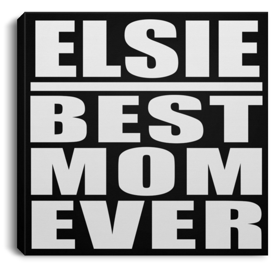 Elsie Best Mom Ever - Canvas Square