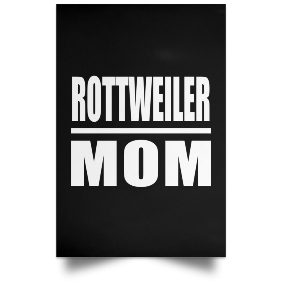 Rottweiler Mom - Poster Portrait