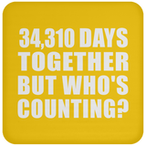 94th Anniversary 34,310 Days Together But Who's Counting - Drink Coaster
