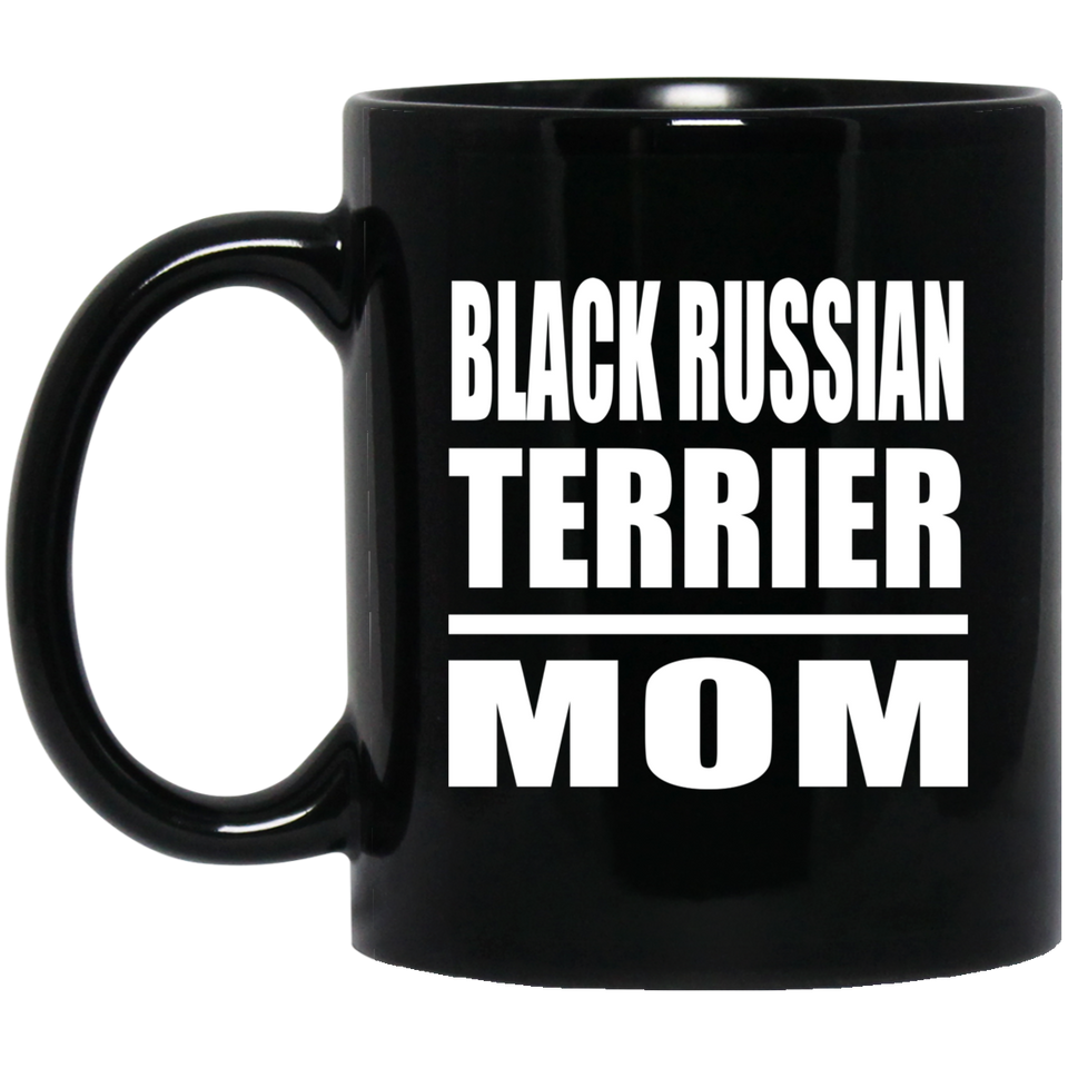 Black Russian Terrier Mom - 11oz Coffee Mug Black