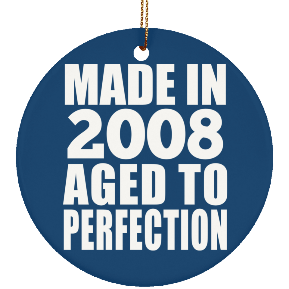 16th Birthday Made In 2008 Aged to Perfection - Circle Ornament