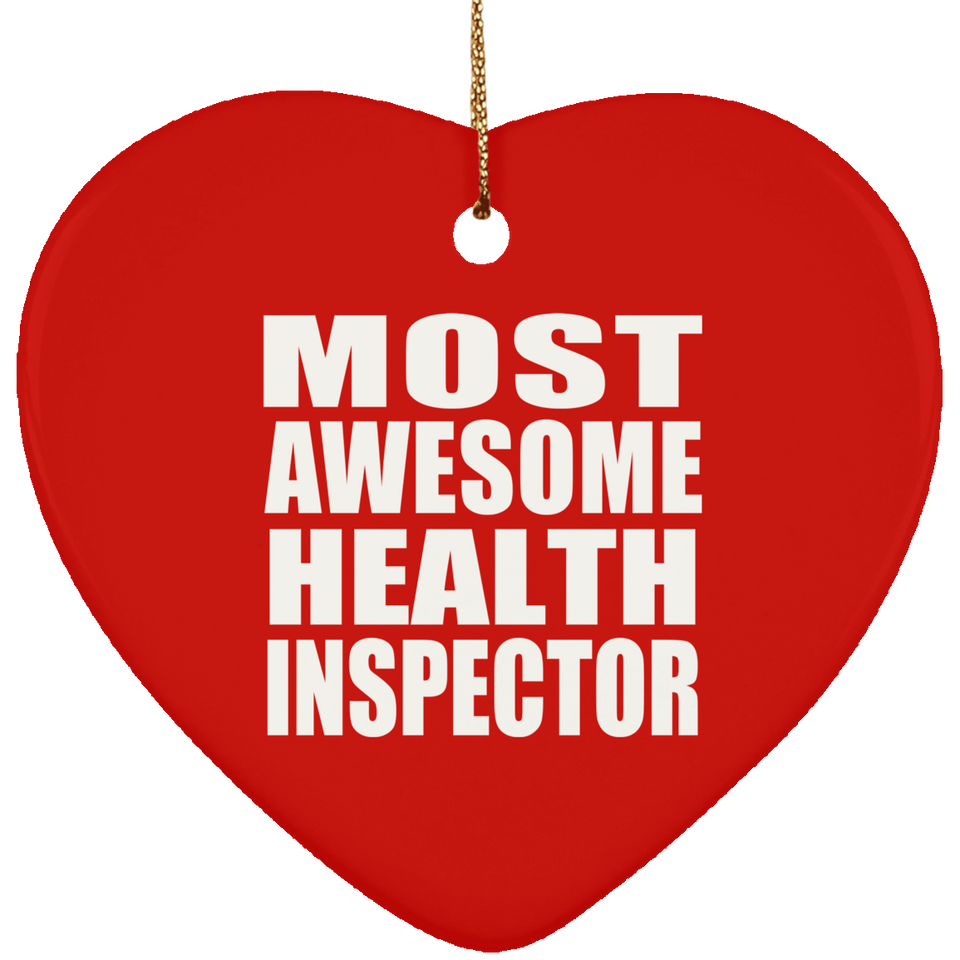 Most Awesome Health Inspector - Heart Ornament