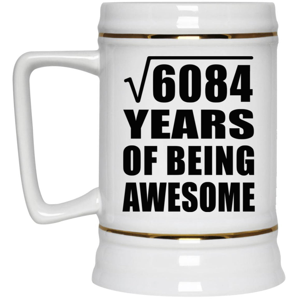 78th Birthday Square Root of 6084 Years of Being Awesome - Beer Stein