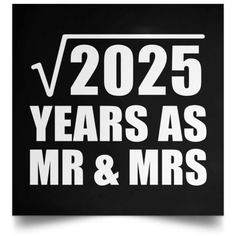 45th Anniversary Square Root of 2025 Years As Mr & Mrs - Poster Square