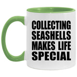 Collecting Seashells Makes Life Special - 11oz Accent Mug Green