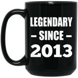 11th Birthday Legendary Since 2013 - 15oz Coffee Mug Black