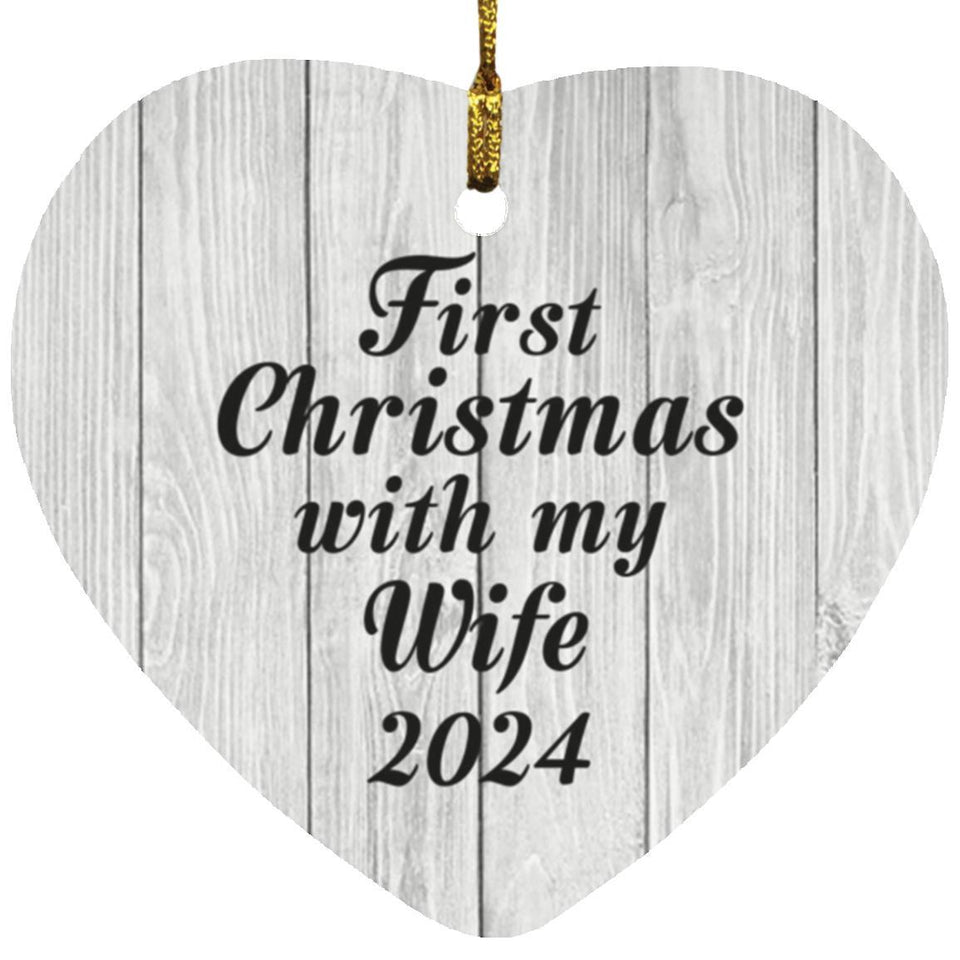 First Christmas With My Wife 2024 - Heart Ornament F